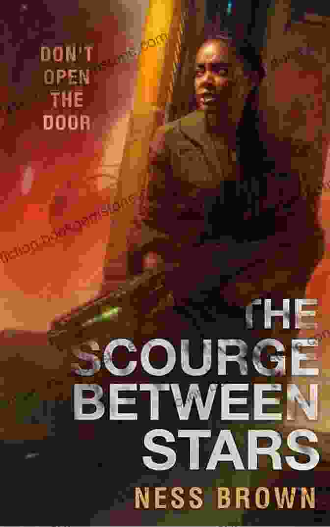 Book Cover Of The Scourge Between Stars By Lianne Dillsworth, Showcasing A Spaceship Flying Through A Star Filled Void The Scourge Between Stars Lianne Dillsworth