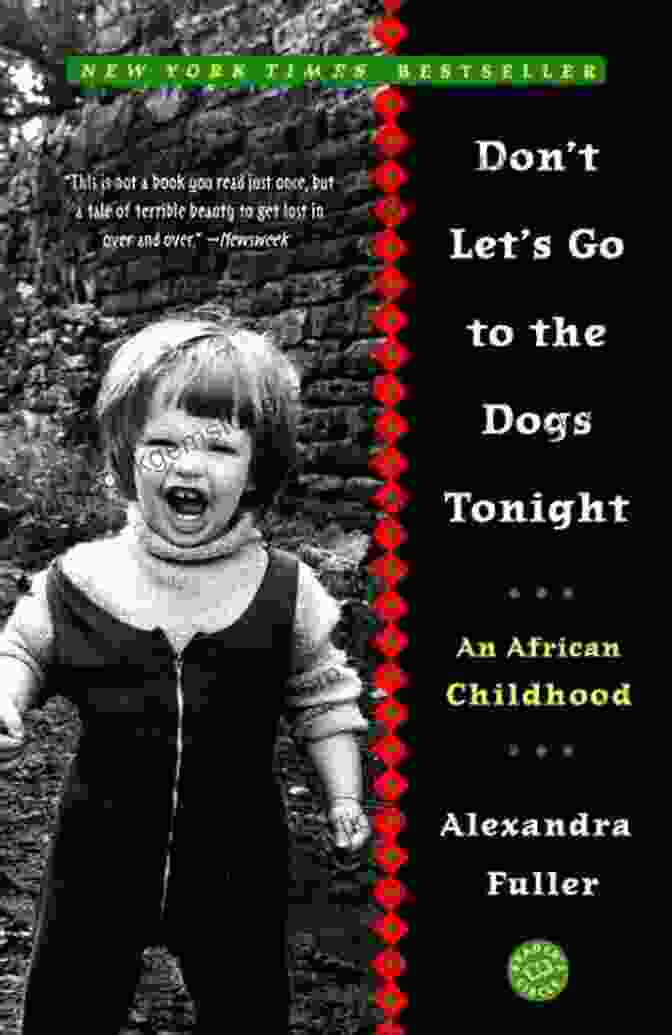Don't Let The Dogs Tonight Book Cover Featuring A Melancholic Woman In A Field With Dogs In The Distance Don T Let S Go To The Dogs Tonight: An African Childhood
