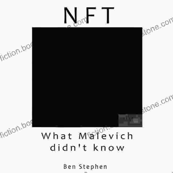 Malevich's Black Square (1915) NFT : What Malevich Didn T Know