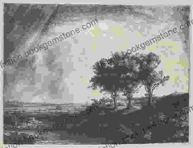 Rembrandt's Etching 'The Three Trees' The Complete Etchings Of Rembrandt