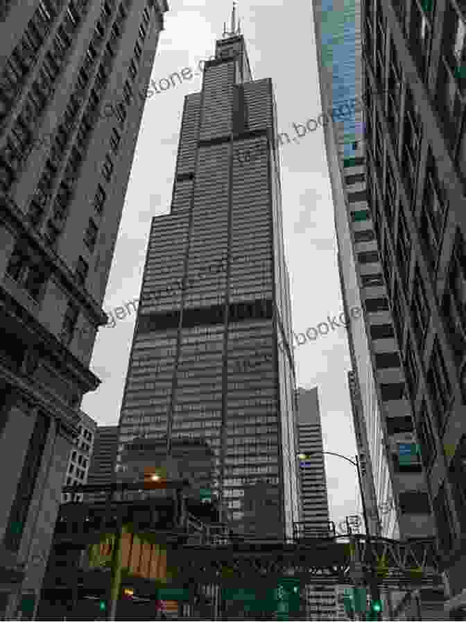 The Willis Tower, Formerly Known As The Sears Tower, Rises Majestically Over Chicago's Skyline. Living Landmarks Of Chicago: Tantalizing Tales And Skyscraper Stories Bringing Chicago S Landmarks To Life