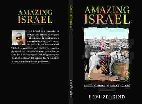 AMAZING ISRAEL: SHORT STORIES OF GREAT PLACES