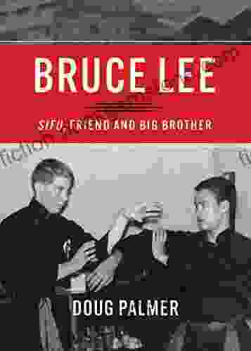Bruce Lee: Sifu Friend And Big Brother