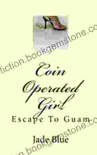 Coin Operated Girl (Escape To Guam 1)