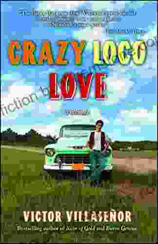 Crazy Loco Love: A Memoir