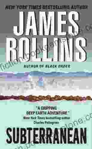 Subterranean: A Thriller James Rollins