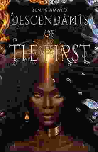Descendants Of The First: The Return Of The Earth Mother (The Return Of The Earth Mother 2)