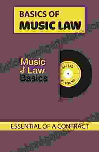 Basics Of Music Law: Essential Elements Of A Contract: Basics Of Music Business Law