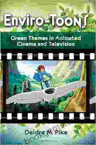 Enviro Toons: Green Themes In Animated Cinema And Television