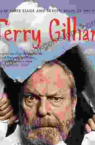 Gilliamesque: A Pre Posthumous Memoir Terry Gilliam