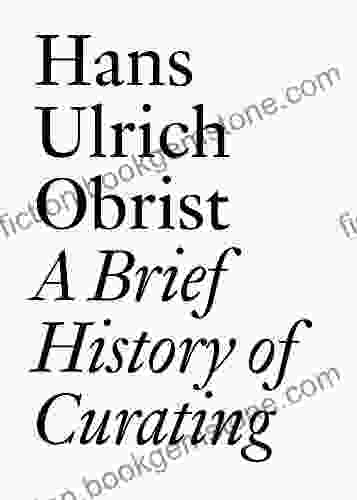 A Brief History Of Curating: By Hans Ulrich Obrist (Documents 3)