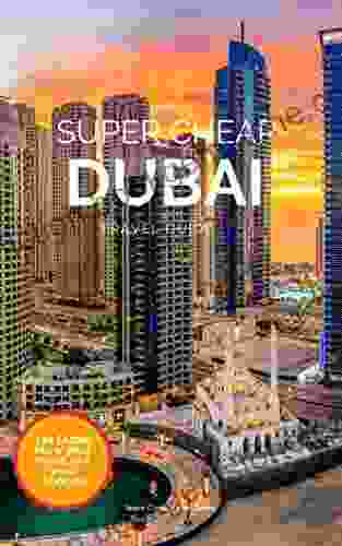 Super Cheap Dubai Travel Guide 2024 / 21: How To Enjoy A $1 000 Trip To Dubai For $220