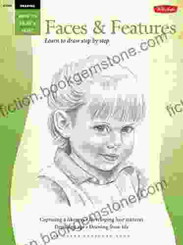 Drawing: Faces Features: Learn To Draw Step By Step (How To Draw Paint)