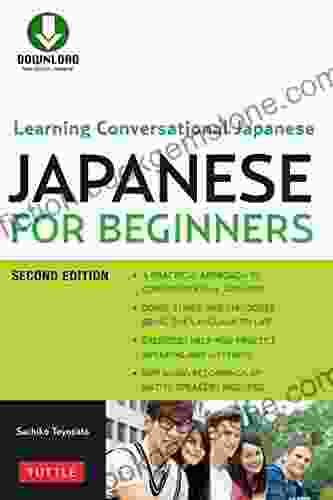 Japanese For Beginners: Learning Conversational Japanese Second Edition (Includes Online Audio)
