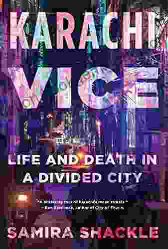 Karachi Vice: Life And Death In A Divided City