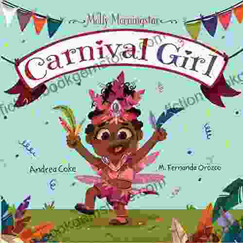 Molly Morningstar Carnival Girl: A Colorful Story Of Culture And Friendship (Molly Morningstar Series)