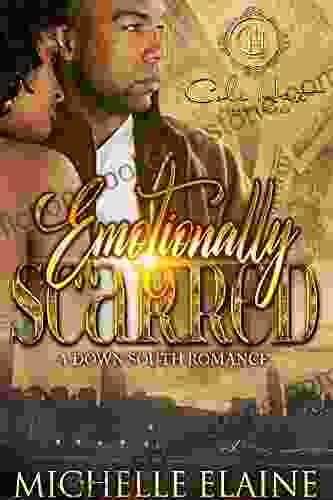 Emotionally Scarred : A Down South Romance
