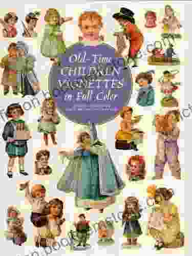 Old Time Children Vignettes In Full Color (Dover Pictorial Archive)