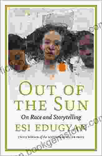 Out Of The Sun: On Race And Storytelling (The CBC Massey Lectures)