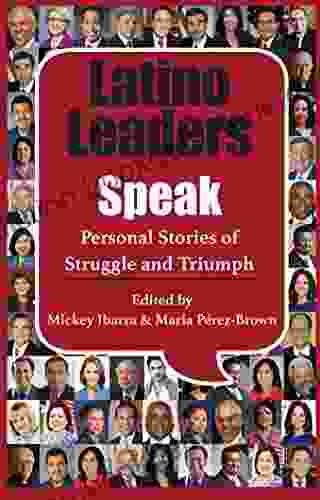 Latino Leaders Speak: Personal Stories Of Struggle And Triumph