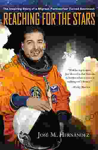 Reaching For The Stars: The Inspiring Story Of A Migrant Farmworker Turned Astronaut