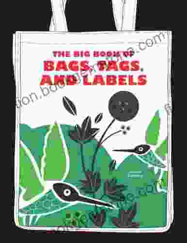 The Big Of Bags Tags And Labels