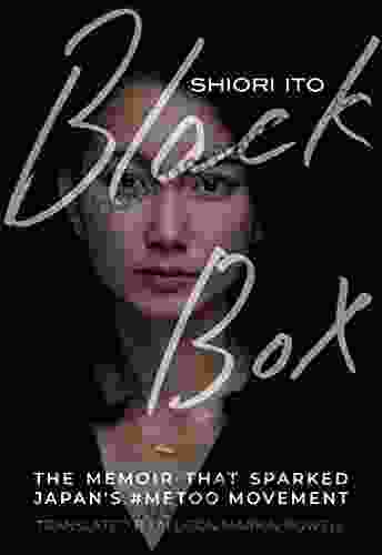 Black Box: The Memoir That Sparked Japan S #MeToo Movement