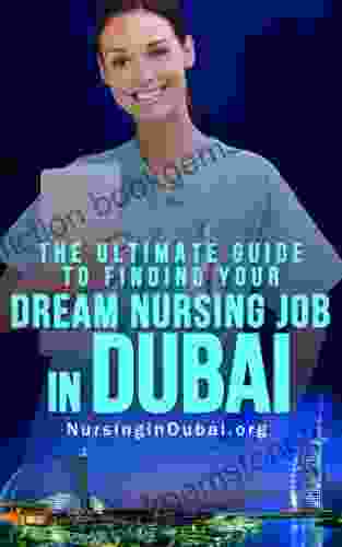 The Ultimate Guide To Finding Your Dream Nursing Job In Dubai