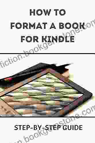 How To Format A For Kindle: Step By Step Guide: How To Format Device