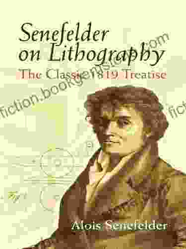 Senefelder On Lithography: The Classic 1819 Treatise (Dover Art Instruction)