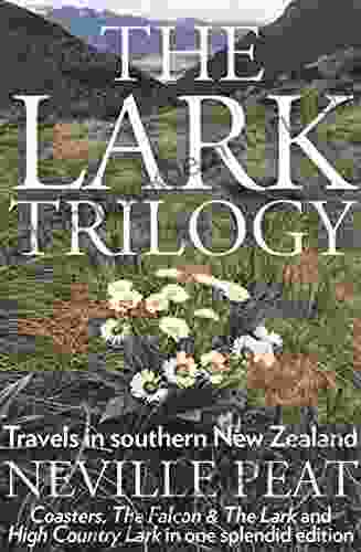 The Lark Trilogy: Travels In Southern New Zealand